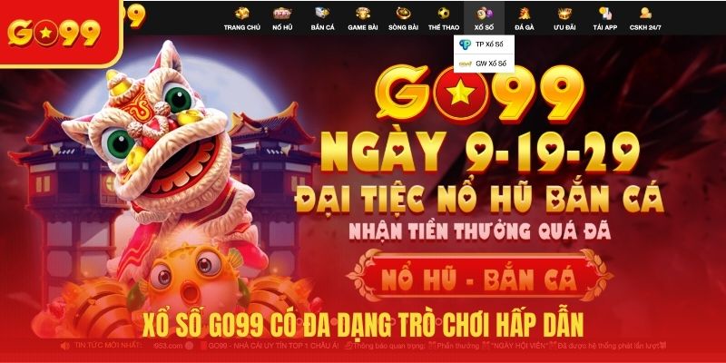 Xổ số GO99 có đa dạng trò chơi hấp dẫn